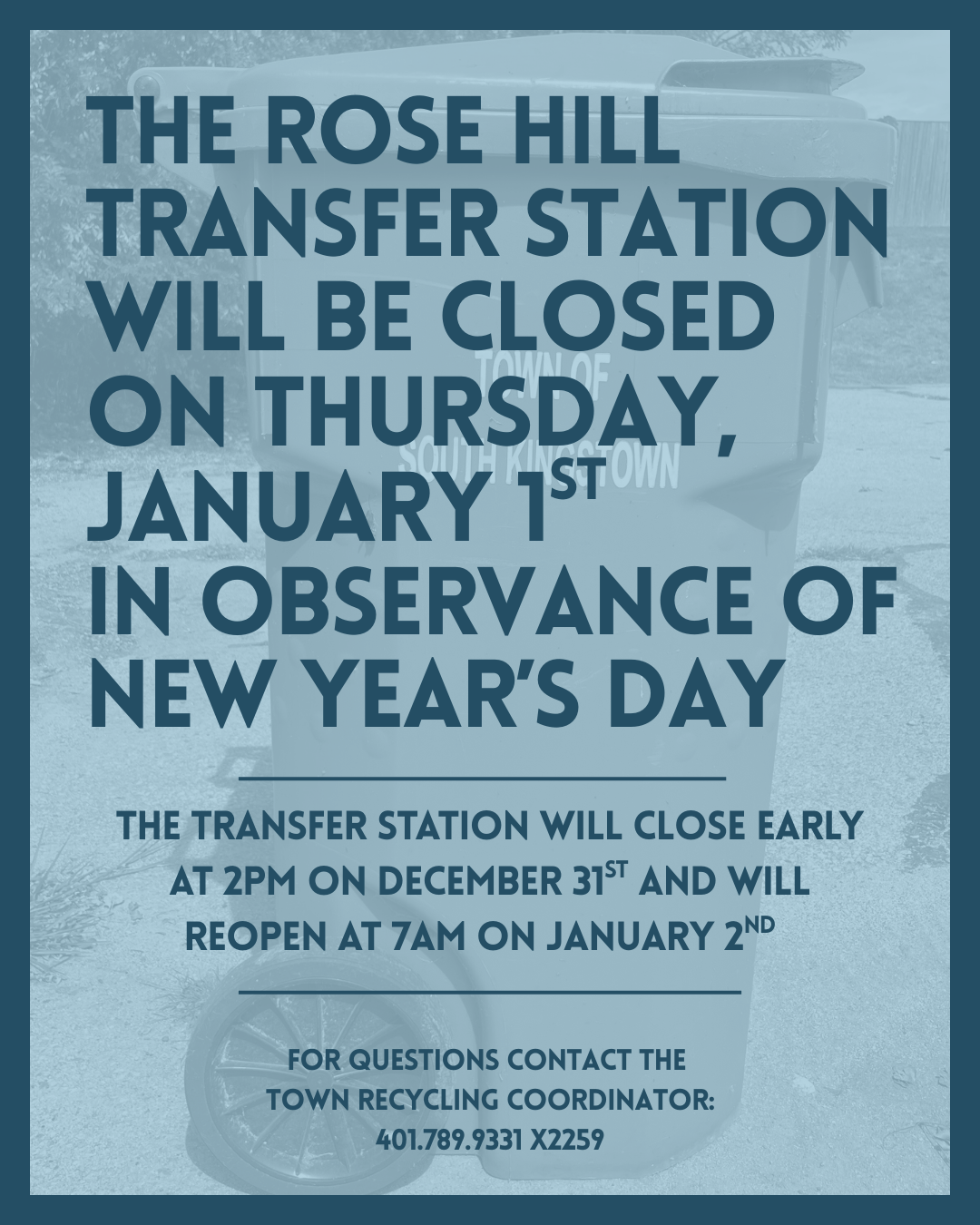 Rose Hill Transfer Station Closed New Years